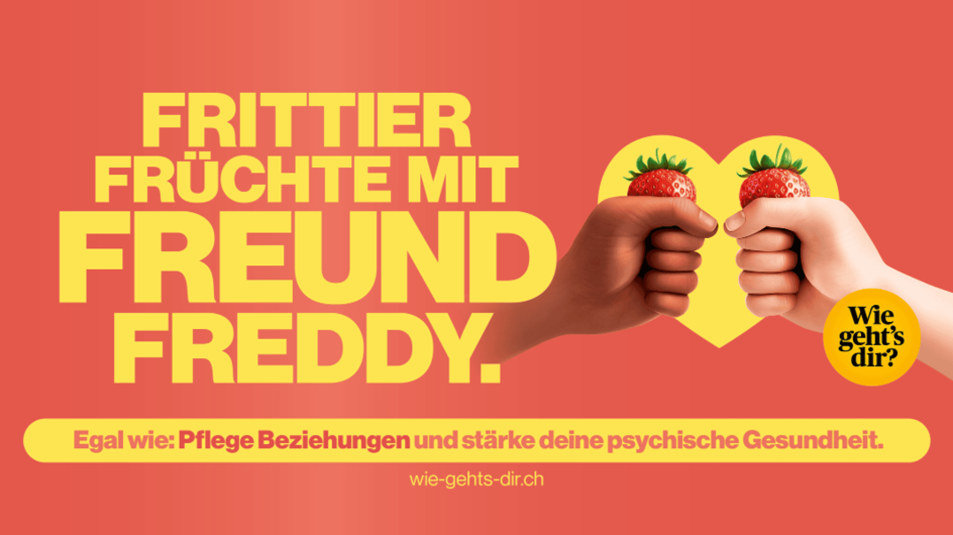 Zwei illustrierte Hände, die jeweils eine Erdbeere halten, stoßen vor einer Herzform zusammen. Der fettgedruckte gelbe Text in deutscher Sprache wirbt für Freundschaft und das Bewusstsein für psychische Gesundheit.