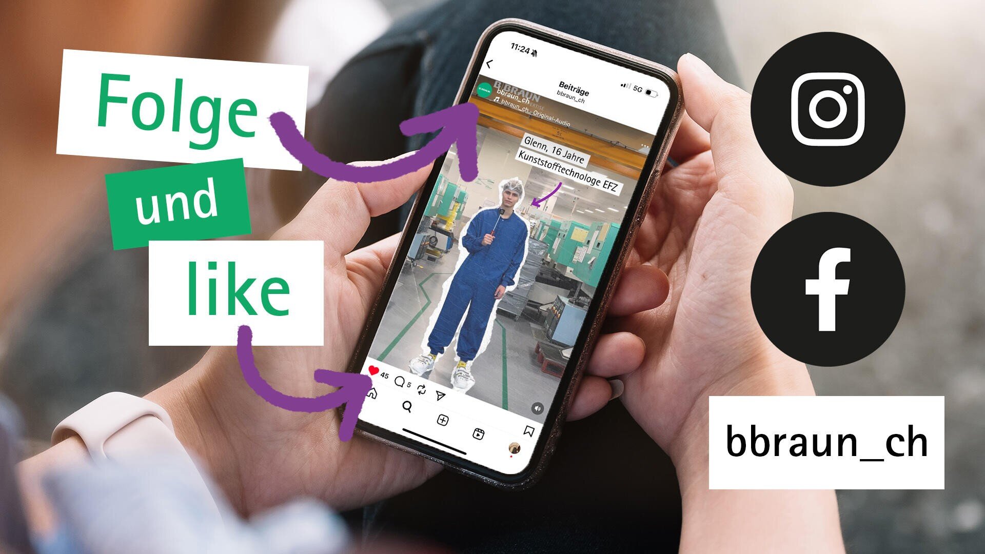 Eine Person hält ein Smartphone in der Hand, das ein Social-Media-Video einer Person in einem blauen Overall zeigt. Pfeile zeigen auf Instagram- und Facebook-Symbole mit Text: Folge und like und bbraun_ch.